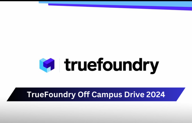 TrueFoundry Off Campus Drive 2024