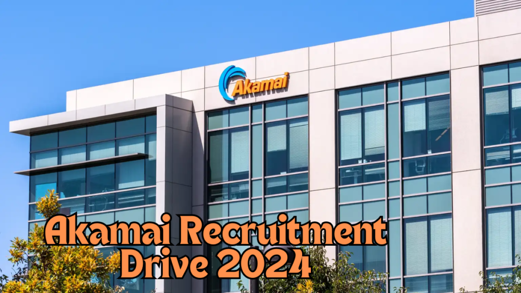 Akamai Recruitment Drive 2024