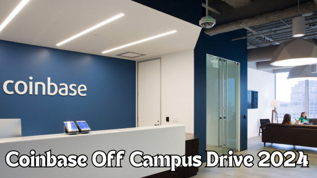 Coinbase Off Campus Drive 2024
