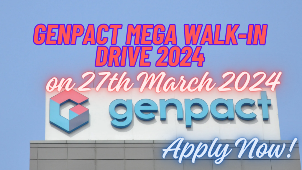 Genpact Mega WALK-IN DRIVE 2024