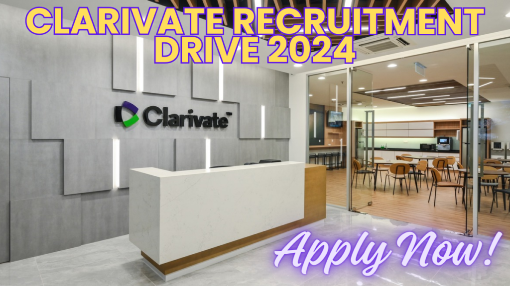 Clarivate Recruitment Drive 2024