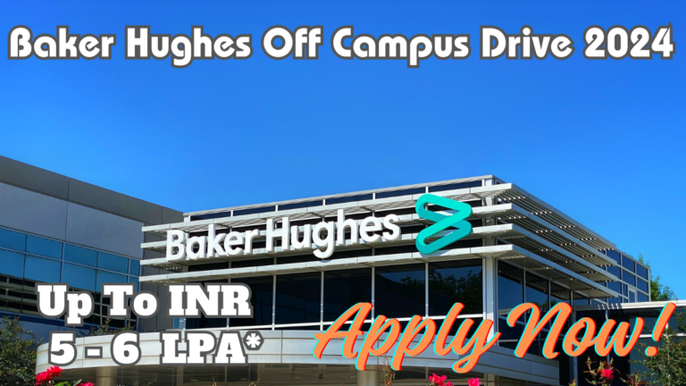 Baker Hughes Off Campus Drive 2024