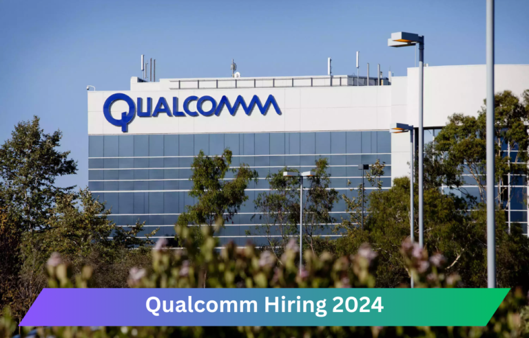 Qualcomm Hiring for System Engineer Recruitment Drive 2024