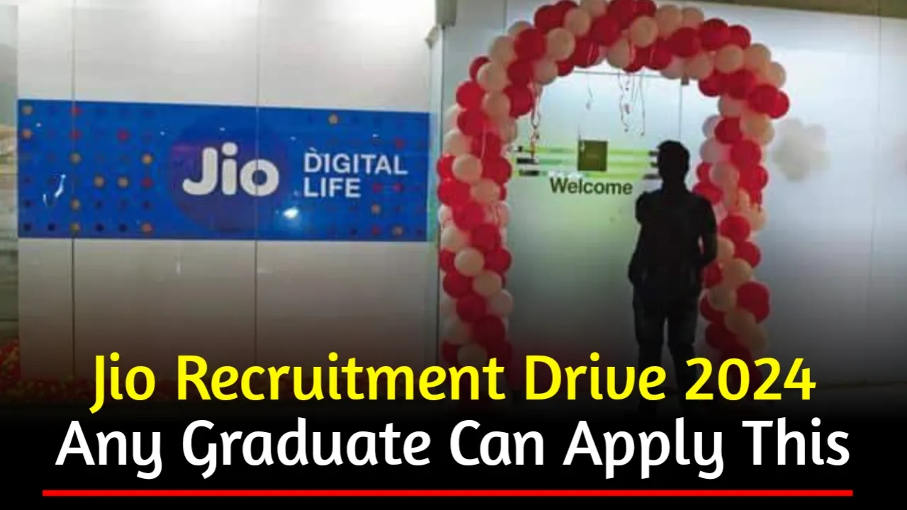 Jio Recruitment Drive 2024