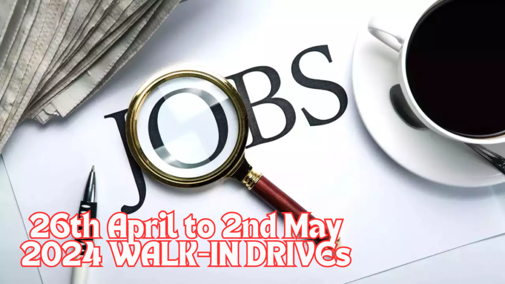 26th April to 2nd May 2024 WALK-IN DRIVEs